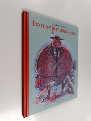 Esa Kero : Iso mies ja rannan koirat