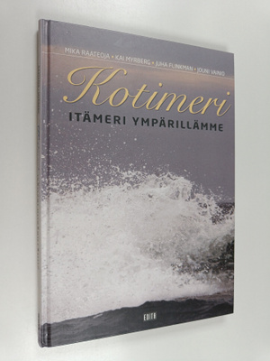 Mika ym. Raateoja : Kotimeri : Itämeri ympärillämme