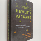 Robert A. Burgelman ym. : Becoming Hewlett Packard - Why ... - pikkukuva 1