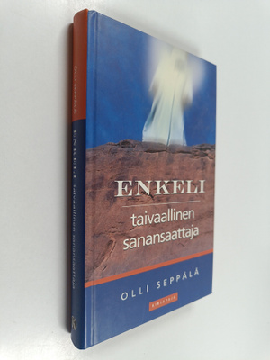Olli Seppälä : Enkeli - taivaallinen sanansaattaja