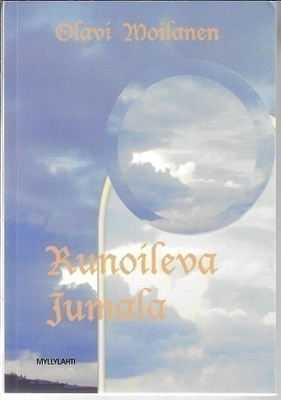 Olavi Moilanen : Runoileva Jumala
