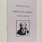 Väinö Valvanne : Kreivi de St. Germain : mystikko ja sala... - pikkukuva 1
