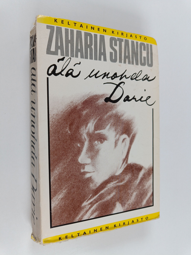Zaharia Stancu : Älä unohda, Darie