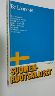 Bo Lönnqvist : Suomenruotsalaiset : kansatieteellinen tut...