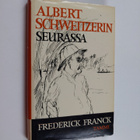Frederick Franck : Albert Schweitzerin seurassa - pikkukuva 1