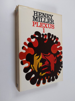 Henry Miller : Plexus 1 : Ruusuinen ristiinnaulitseminen