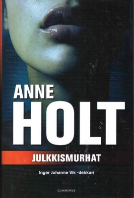 Anne Holt - Julkkismurhat (Inger Johanne Vik)