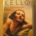 KELLO ( Matti Pellonpää ) - pikkukuva 1