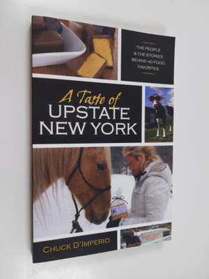 Chuck D'Imperio : A Taste of Upstate New York - The Peopl...