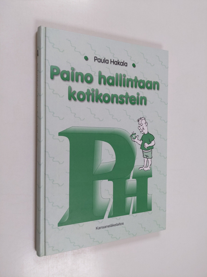 Paula Hakala : Paino hallintaan kotikonstein