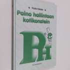 Paula Hakala : Paino hallintaan kotikonstein - pikkukuva 1