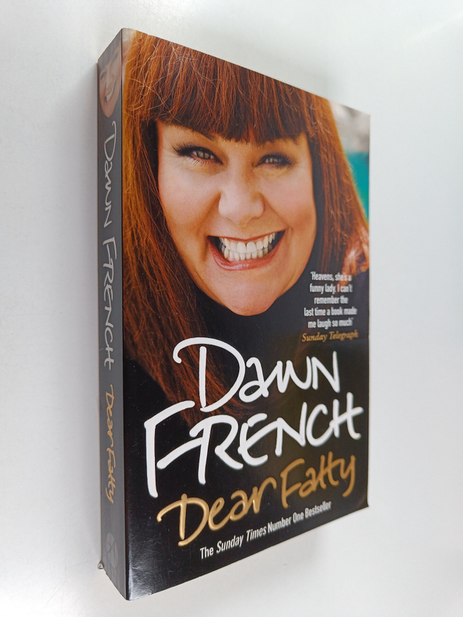 Dawn French : Dear fatty