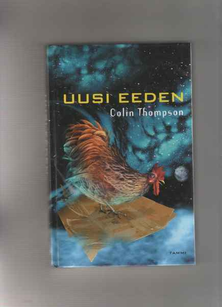 Thompson,Colin: Uusi Eeden, Tammi 2002, yvk., K3