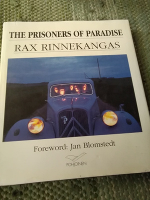 Rax Rinnekangas: The Prisoners of Paradise