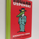Eduard Uspenski : Krokotiili Gena ja hänen ystävänsä - pikkukuva 1