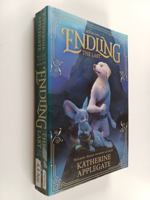 Katherine Applegate : Endling: Book One: The Last