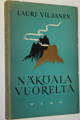 Lauri Viljanen : Näköala vuorelta : runoja (signeerattu)