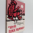 Veli Viljami : Hypi sinä humma - Valikoima Forssan lehdes... - pikkukuva 1