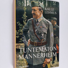 Kalle Lehmus : Tuntematon Mannerheim : Katkelmia sodan ja... - pikkukuva 1