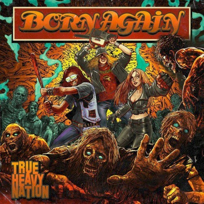 { born again - true heavy nation (heavy metal) }