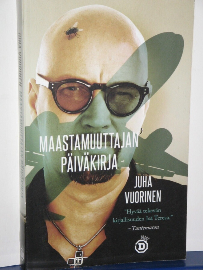 Juha Vuorinen : MAASTAMUUTTAJAN PÄIVÄKIRJA