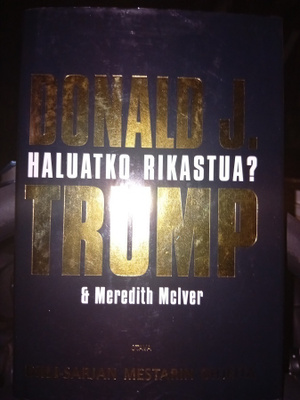 Trump : Haluatko rikastua  ( SIS POSTIKULU  )