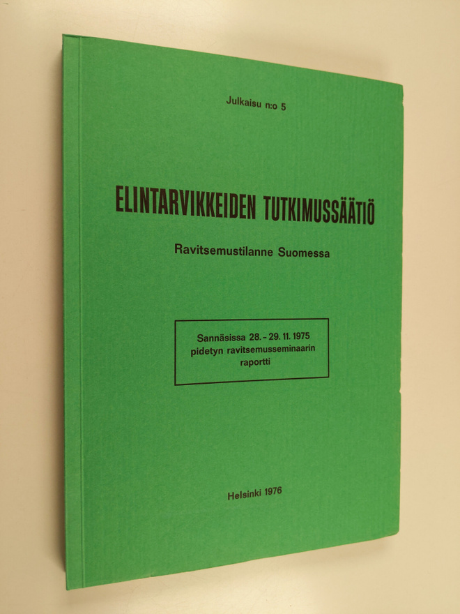 Ravitsemustilanne Suomessa : Sannäsissa 28.-29.11.1975 pi...