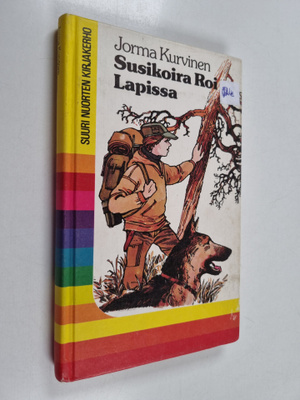 Jorma Kurvinen : Susikoira Roi Lapissa