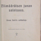 Texas Jack: Ylimääräisen junan salaisuus, Andersin 1916. - pikkukuva 3