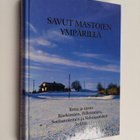 Savut mastojen ympärillä : totta ja tarua Kurkimäen, Pell... - pikkukuva 1
