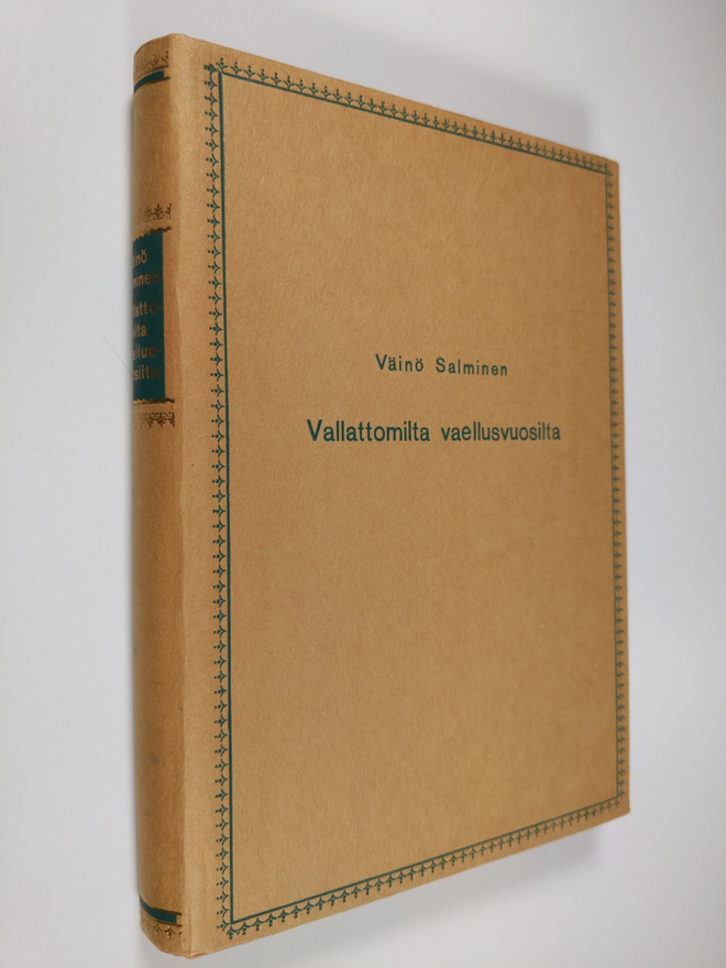 Väinö Salminen : Vallattomilta vaellusvuosilta