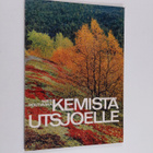 Matti Poutvaara : Kemistä Utsjoelle - pikkukuva 1