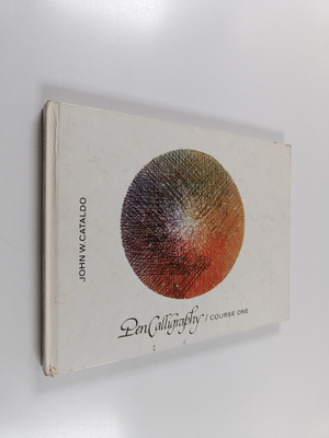John W. Cataldo : Pen Calligraphy : Course One