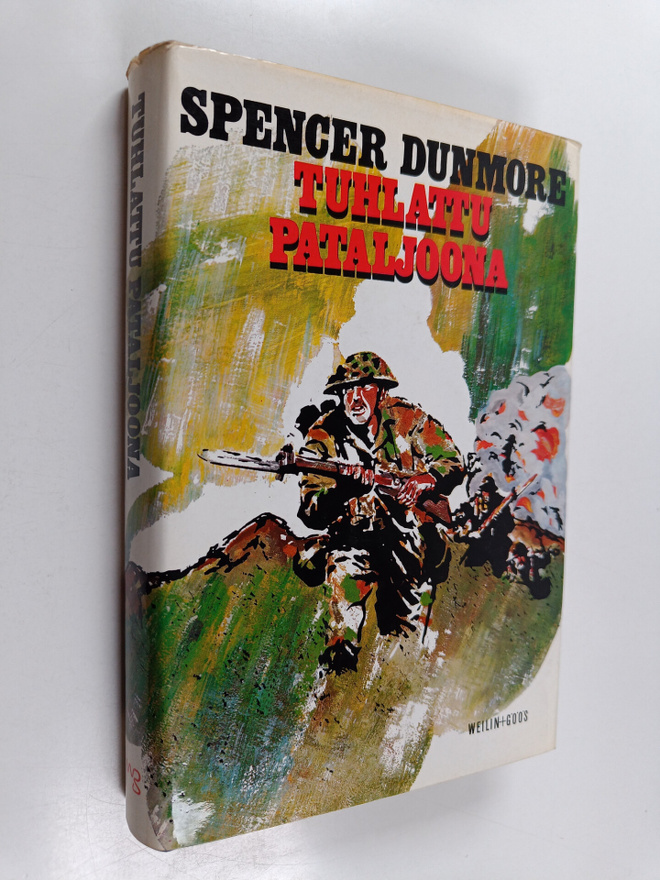 Spencer Dunmore : Tuhlattu pataljoona : romaani