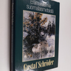 Gustaf Schröder : Erämuistelmia suomalaismetsistä - pikkukuva 1