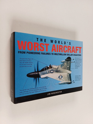Jim Winchester : The world's worst aircraft : from pionee...
