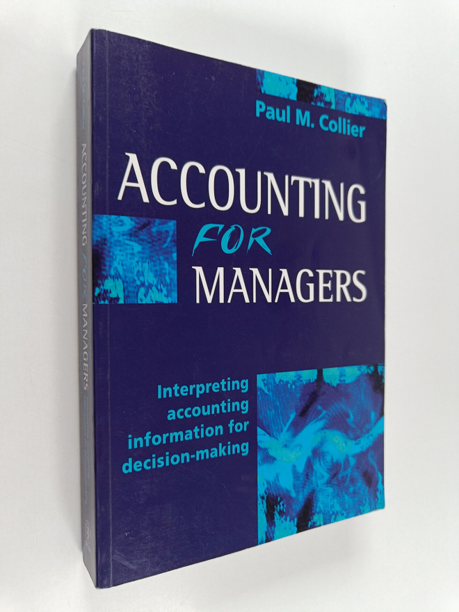 Paul M. Collier : Accounting for Managers - Interpreting ...