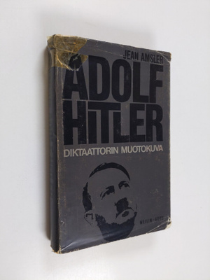Pentti Linnonen ym. : Adolf Hitler - diktaattorin muotokuva