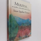 Susan Squellati Florence : Muutos on paikka, josta uudet ... - pikkukuva 1