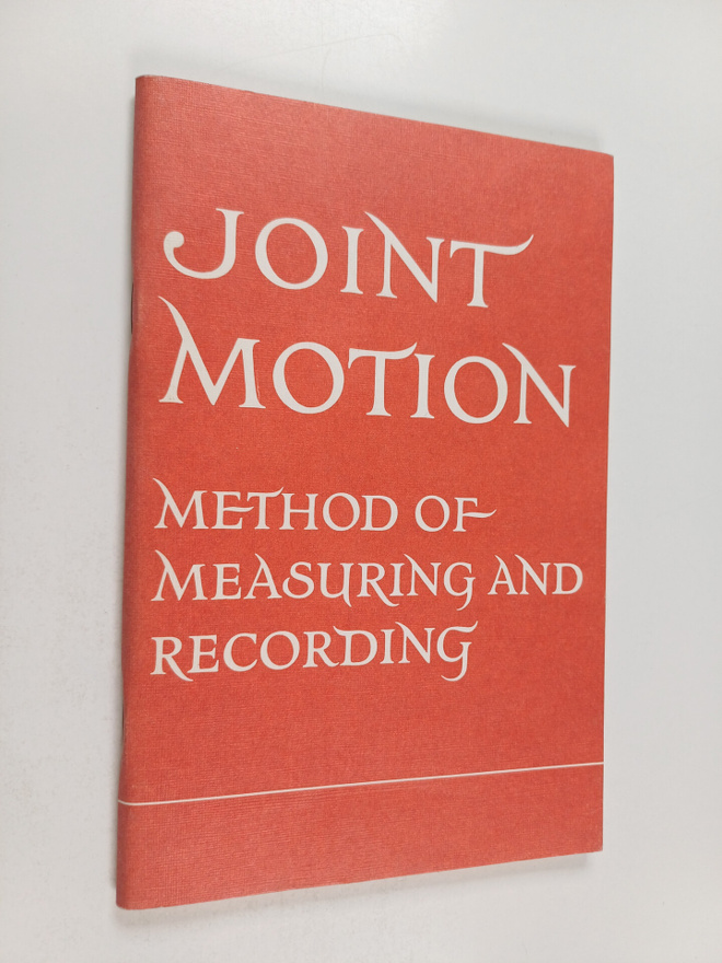 Joint Motion - Method of Measuring and Recording