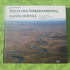 JOS EI OLE POROPAIMENIA,KANSA HÄVIÄÄ : JUKKA PENNANEN - pikkukuva 1