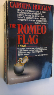 Carolyn Hougan : The romeo flag
