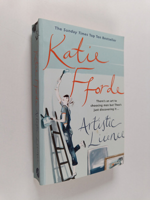 Katie Fforde : Artistic licence