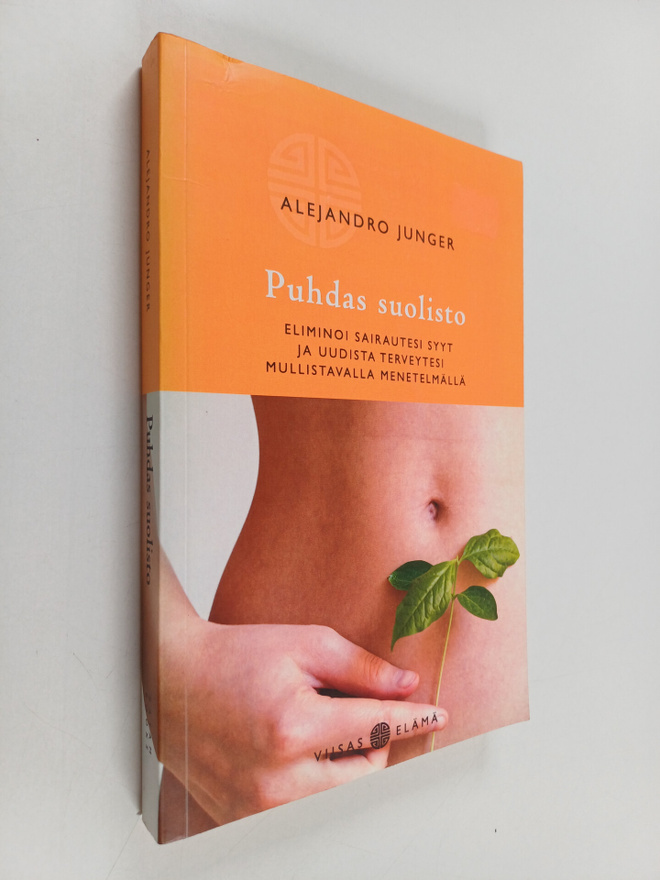 Alejandro Junger : Puhdas suolisto : eliminoi sairautesi ...