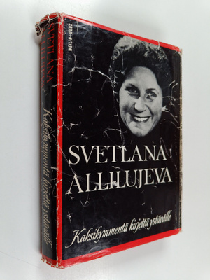 Svetlana Allilujeva : Kaksikymmentä kirjettä ystävälle