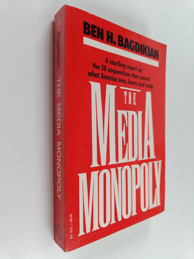 Ben H. Bagdikian : The Media Monopoly