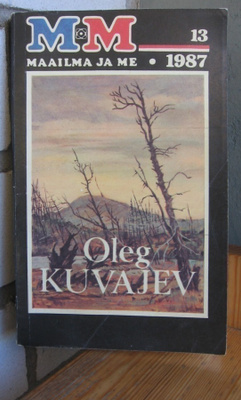 Oleg Kuvajev: Alue, Raduga 1987. 264 s.