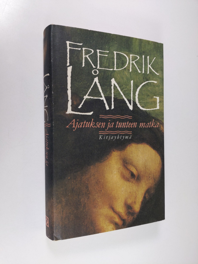 Fredrik Lång : Ajatuksen ja tunteen matka