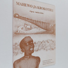 Mahewo ja krokotiili : open vinkkivihko Pohjois-Namibian ... - pikkukuva 1