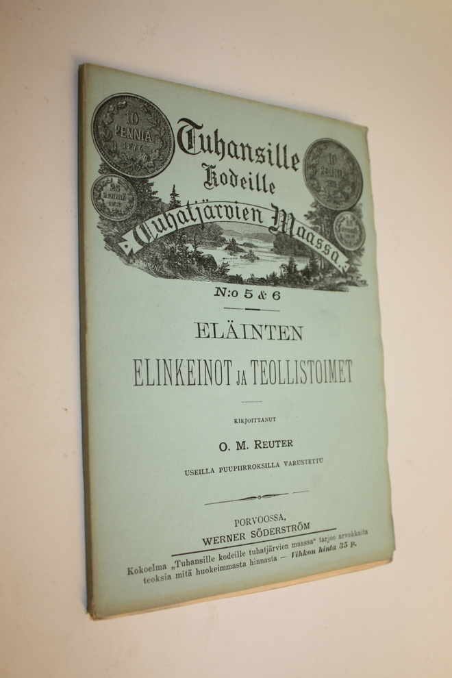 O. M. Reuter : Eläinten elinkeinot ja teollistoimet : par...